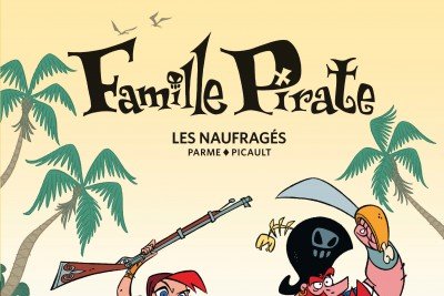 Famille Pirate (La)