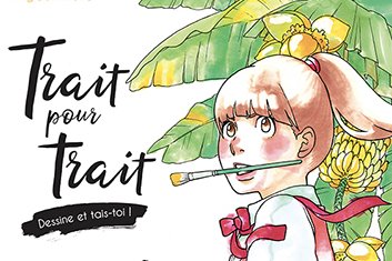 Série Trait pour trait, dessine et tais-toi !