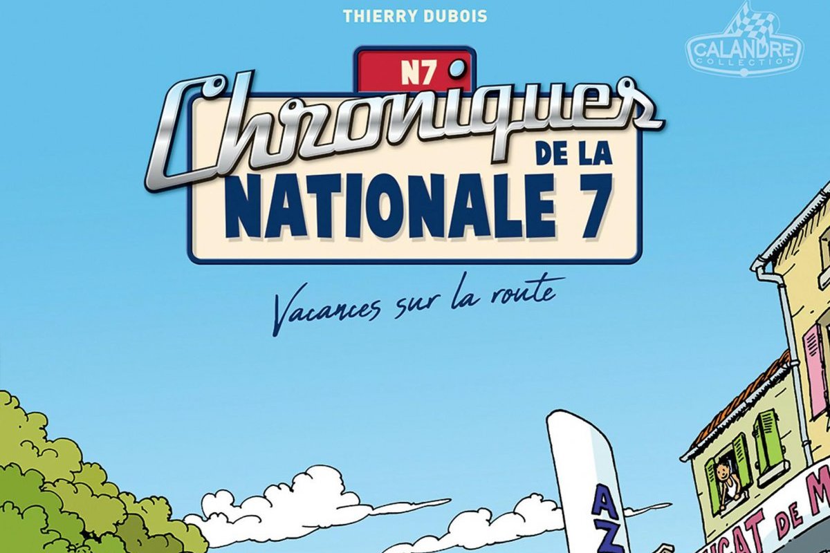 Série Chroniques de la Nationale 7