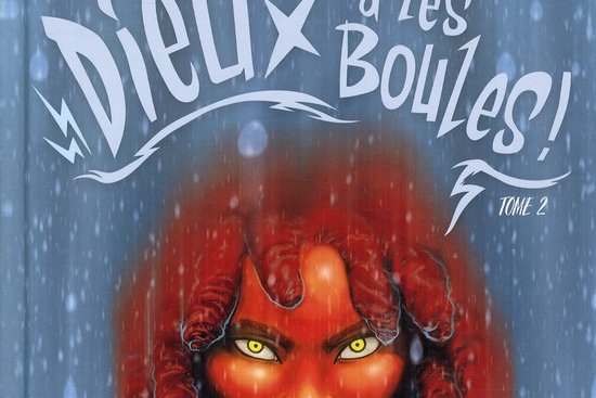 Série Dieu a les boules