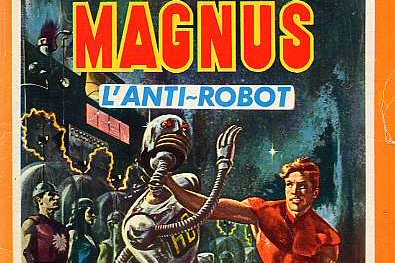 Série Magnus l'Anti-Robot