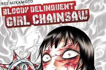 Série Bloody Delinquent Girl Chainsaw