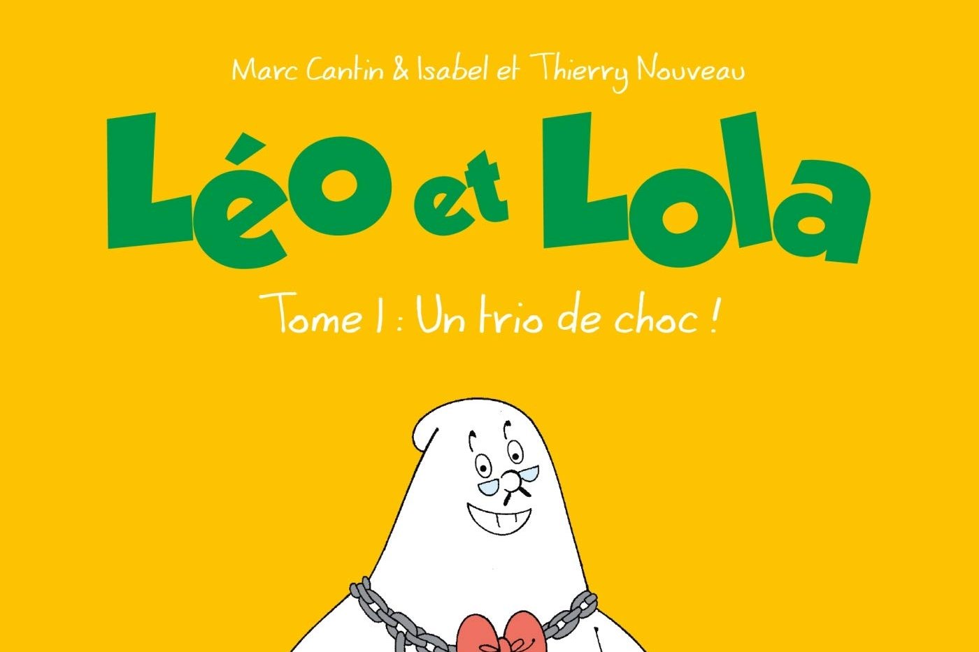 Série Léo et Lola Super