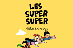 Série Super Super (Les)
