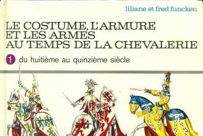 Série Costume, l'armure et les armes au temps de la chevalerie (Le)