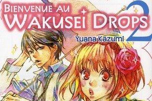 Série Bienvenue au wakusei drops