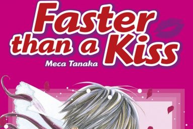 Série Faster than a kiss