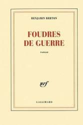 Série Foudres de guerre (Benjamin Berton) - Gallimard