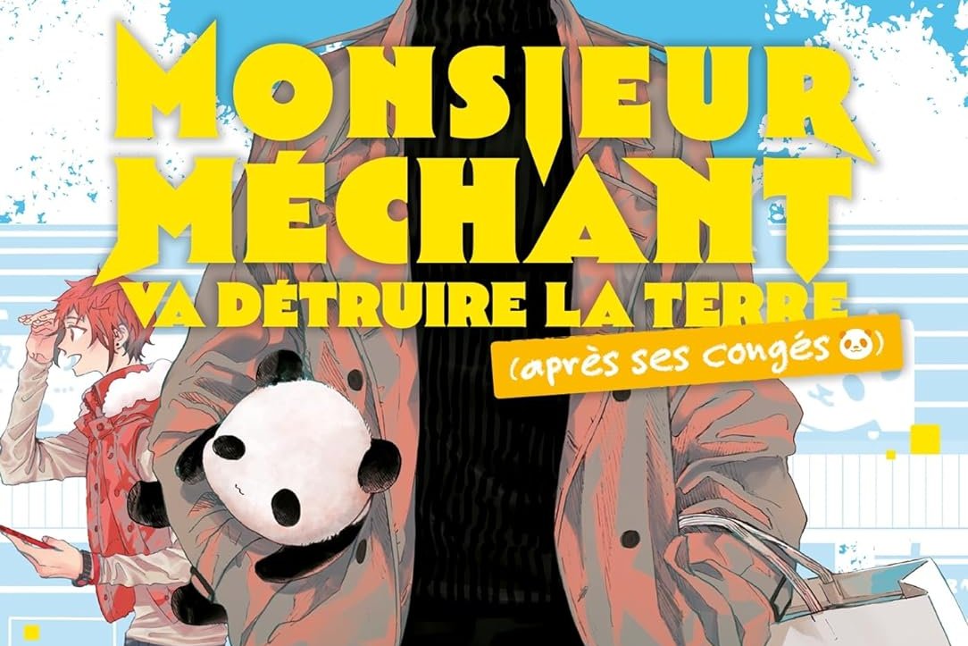 Série Monsieur Méchant va détruire la terre (après ses congés)