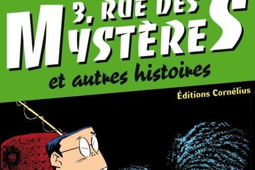 Série 3 rue des mystères et autres histoires