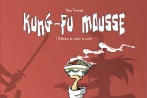Kung-Fu Mousse