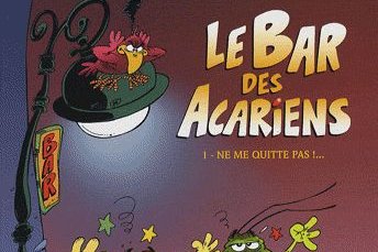 Série Bar des acariens (Le)